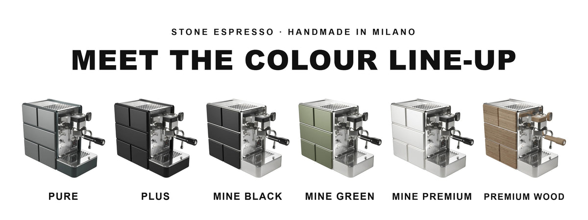 Espresso Machine Stone Domestica – Meet the Colour Line-up – Pure, Plus, Mine Black, Mine Green, Mine Premium, Mine Premium Wood